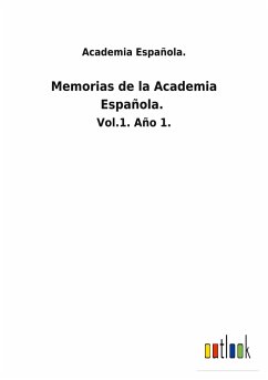 Memorias de la Academia Española. - Academia Española.