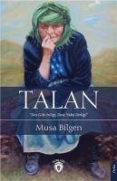 Talan - Bilgen, Musa