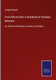 From Pole to Pole: A Handbook of Christian Missions