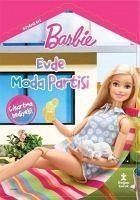 Barbie Boyama Evi Evde Moda Partisi - Kolektif