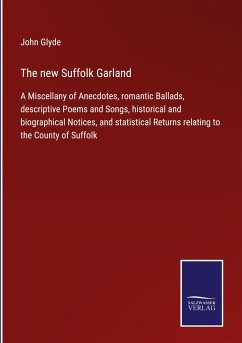 The new Suffolk Garland - Glyde, John