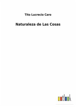 Naturaleza de Las Cosas - Caro, Tito Lucrecio