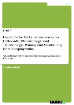 Unspezifische Rückenschmerzen in der Orthopädie, Rheumatologie und Traumatologie. Planung und Ausarbeitung eines Kursprogramms - T., S. -M.