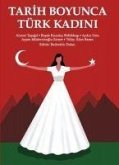 Tarih Boyunca Türk Kadini