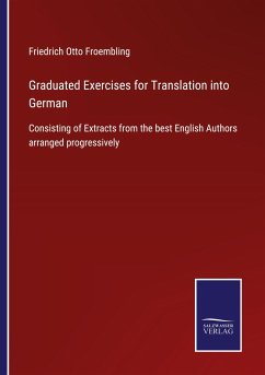 Graduated Exercises for Translation into German - Froembling, Friedrich Otto