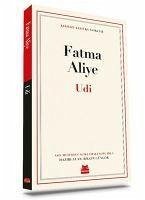 Udi - Aliye, Fatma