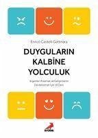 Duygularin Kalbine Yolculuk - Castelli Gattinara, Enrico