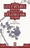 Vahidinin Gül ü Bülbül Risalesi Ahmed Remzi Akyürekin Gülzar-i Ask Cevirisi