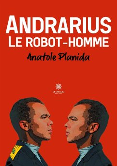 Andrarius: Le robot-homme - Anatole, Planida