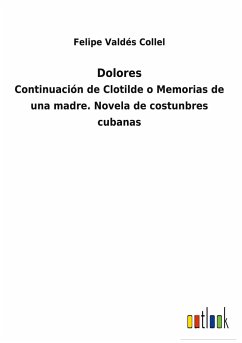 Dolores - Valdés Collel, Felipe