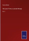 The Law of Torts, or private Wrongs