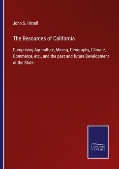 The Resources of California - Hittell, John S.