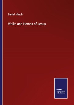 Walks and Homes of Jesus - March, Daniel