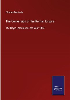 The Conversion of the Roman Empire - Merivale, Charles