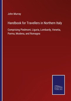 Handbook for Travellers in Northern Italy - Murray, John
