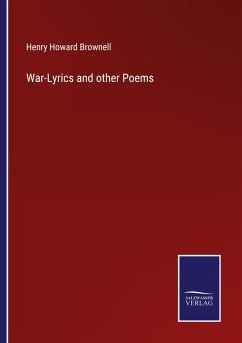 War-Lyrics and other Poems - Brownell, Henry Howard