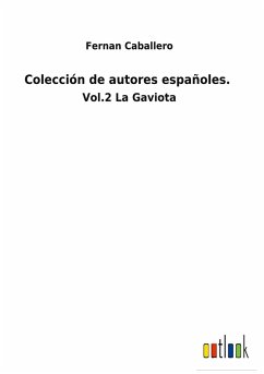 Colección de autores españoles. - Caballero, Fernan