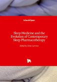 Sleep Medicine and the Evolution of Contemporary Sleep Pharmacotherapy