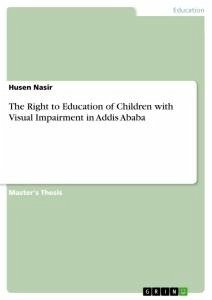 The Right to Education of Children with Visual Impairment in Addis Ababa