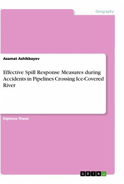 Effective Spill Response Measures during Accidents in Pipelines Crossing Ice-Covered River