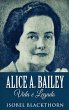 Alice A. Bailey, Vida e Legado - Bild 1