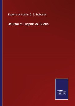 Journal of Eugénie de Guérin - de Guérin, Eugénie