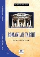 Romanlar Tarihi - Gecmisten Günümüze - Eryar Oluk, Samir