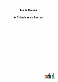 A Cidade e as Serras - Queirós, Eca de