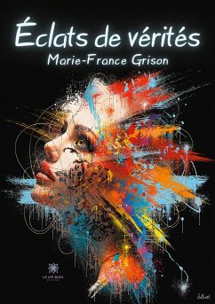 Éclats de vérités - Marie-France Grison