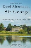 Good Afternoon, Sir George (eBook, ePUB)
