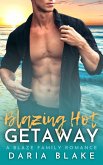 Blazing Hot Getaway (Blaze Family Romance) (eBook, ePUB)
