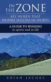 In the Zone - Key Words That Inspire Success in Sports (eBook, ePUB)
