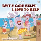 Rwy&quote;n Caru Helpu I Love to Help (eBook, ePUB)