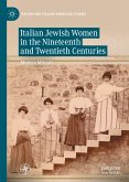 Italian Jewish Women in the Nineteenth and Twentieth Centuries (eBook, PDF)