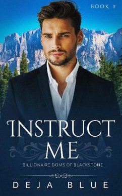 Cover Instruct Me: Book Two in the Billionaire Doms of Blackstone Series (eBook, ePUB)