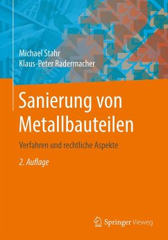 Sanierung von Metallbauteilen (eBook, PDF) - Stahr, Michael; Radermacher, Klaus-Peter