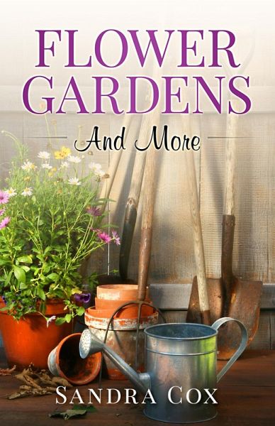 Flower Gardens and More (eBook, ePUB)
