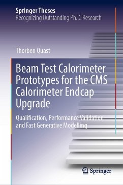 Beam Test Calorimeter Prototypes for the CMS Calorimeter Endcap Upgrade (eBook, PDF) - Quast, Thorben