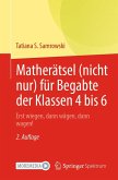 Matherätsel (nicht nur) für Begabte der Klassen 4 bis 6 (eBook, PDF)