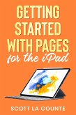 Getting Started With Pages For the iPad (eBook, ePUB)