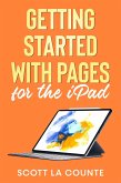 Getting Started With Pages For the iPad (eBook, ePUB) Getting Started With Pages For the iPad (eBook, ePUB)