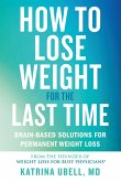 How to Lose Weight for the Last Time (eBook, ePUB)