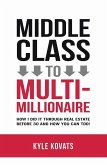 Middle Class To Multi-Millionaire (eBook, ePUB)