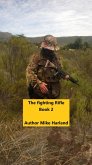 The Fighting Rifle Book 2 (eBook, ePUB)