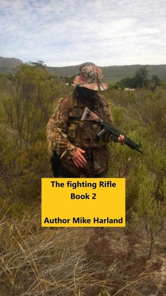 The Fighting Rifle Book 2 (eBook, ePUB) The Fighting Rifle Book 2 (eBook, ePUB)