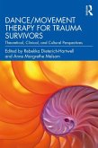 Dance/Movement Therapy for Trauma Survivors (eBook, PDF)