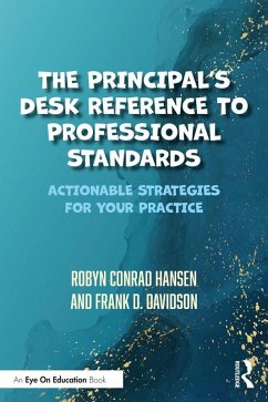 The Principal's Desk Reference to Professional Standards (eBook, ePUB) - Hansen, Robyn Conrad; Davidson, Frank D.