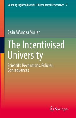 The Incentivised University (eBook, PDF) - Muller, Seán Mfundza