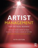 Artist Management for the Music Business (eBook, ePUB)
