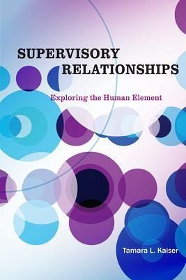 Supervisory Relationships (eBook, ePUB) Supervisory Relationships (eBook, ePUB)